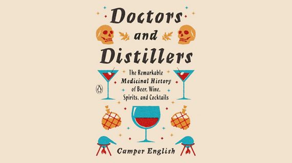 The cover of Doctors and Distillers by Camper English.