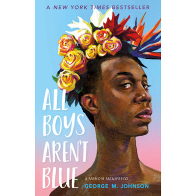 All Boys Aren't Blue book cover.